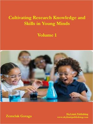 cover image of Cultivating Research Knowledge and Skills in Young Minds
